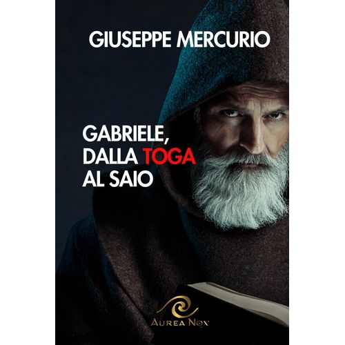 Gabriele, Dalla Toga Al Saio