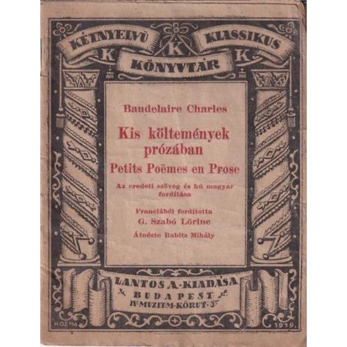 Charles Baudelaire - Kis Költemények Prózában (Les Petits Poèmes En Prose - Première Édition Hongroise, 1920)