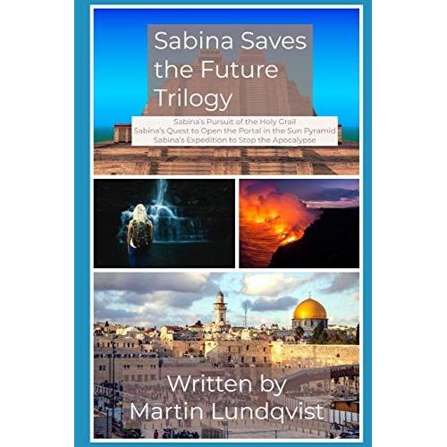 Sabina Saves The Future: Full Trilogy
