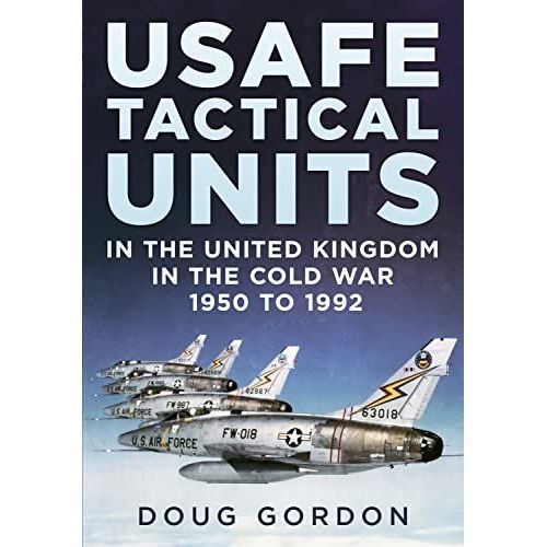 Usafe Tactical Units In The United Kingdom In The Cold War