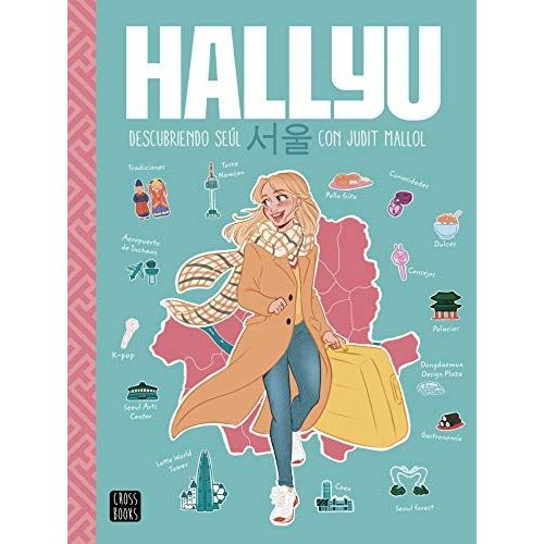 Hallyu : Descubriendo Seúl Con Judit Mallol