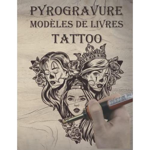 Pyrogravure Modèles De Livres Tattoo: Modèles De Livres Pour Pyrogravure Modèles Sur Le Thème Tattoo