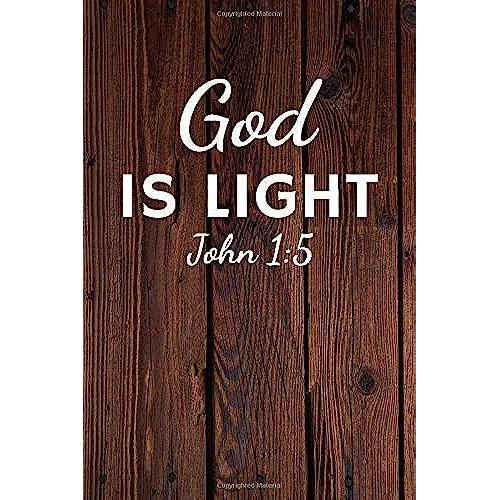 God Is Light John 1:5: Christian Gratitude Journal To Record Bible Verses, Notes And Thoughts | Record Prayer And Thanks Or Spiritual Impulses | 6x9 Approx. 120 Pages | Gift For Christians & Believers