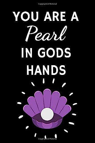 You Are A Pearl In Gods Hands: Christian Gratitude Journal To Record Bible Verses, Notes And Thoughts | Record Prayer And Thanks Or Spiritual Impulses ... 120 Pages | Gift For Christians & Believers