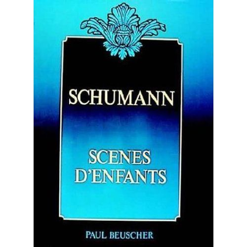 Scènes D'enfants Op.15 / Recueil