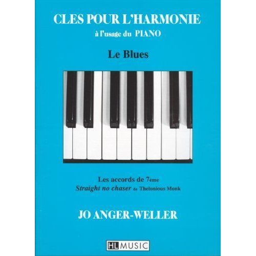 Clés Pour L'harmonie : Le Blues / Recueil