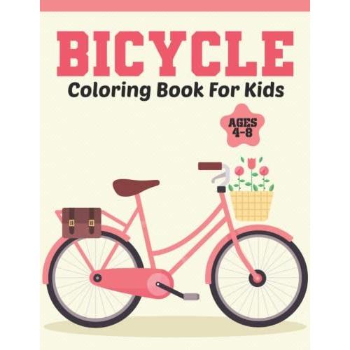 Bicycle Coloring Book For Kids Ages 4-8