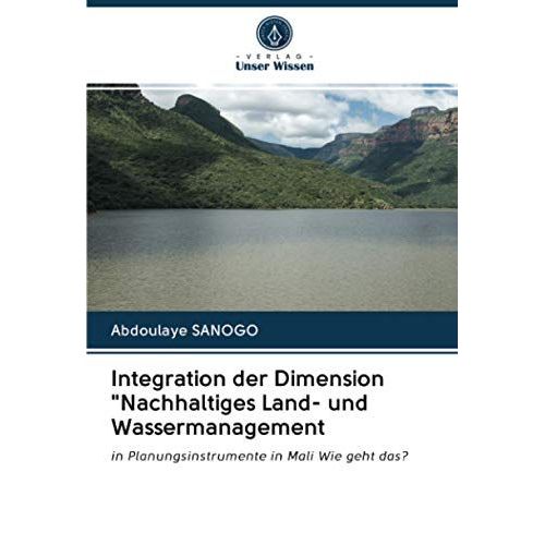 Integration Der Dimension "Nachhaltiges Land- Und Wassermanagement