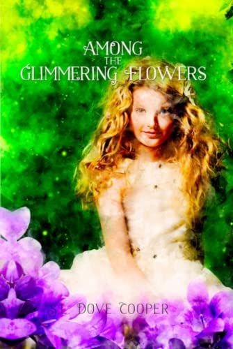 Among The Glimmering Flowers