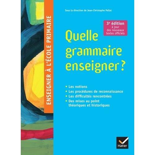 Quelle Grammaire Enseigner ?