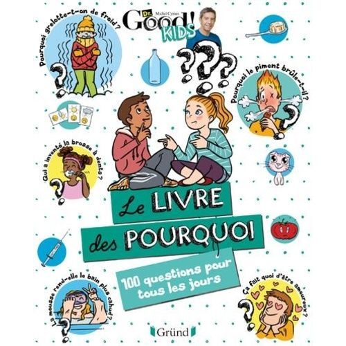 Le Livre Des Pourquoi - 100 Questions Pour Tous Les Jours