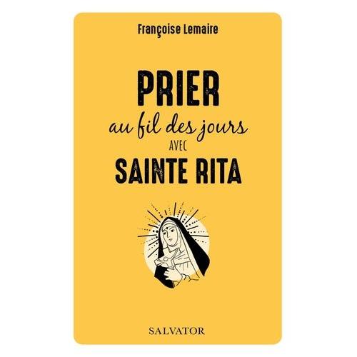 Prier Au Fil Des Jours Avec Sainte Rita