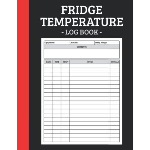 Fridge Temperature Log Book: Fridge And Freezer Record