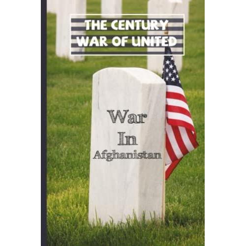 The Century War Of United States: War In Afghanistan