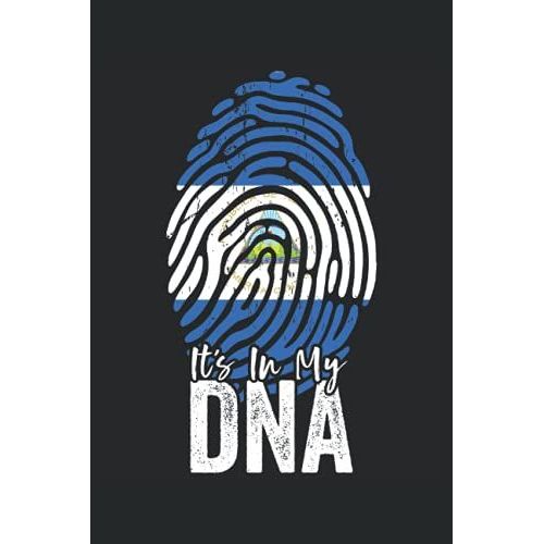 It's In My Dna (Nicaraguan Heritage): Nicaraguan Flag Notebook Gift For American Nicaraguan Roots - 6x9 Lined Journal
