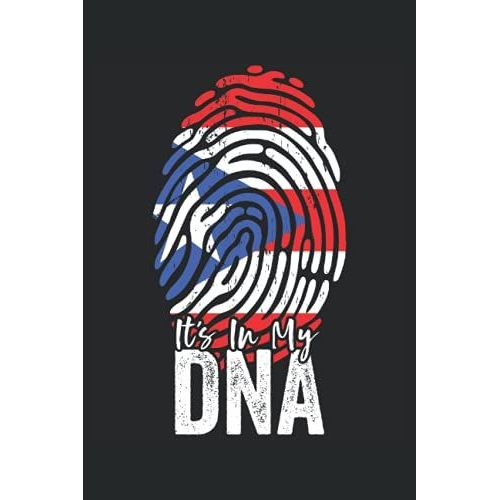 It's In My Dna (Puerto Rican Heritage): Puerto Rico Flag Notebook Gift For American Puerto Rican Roots - 6x9 Lined Journal