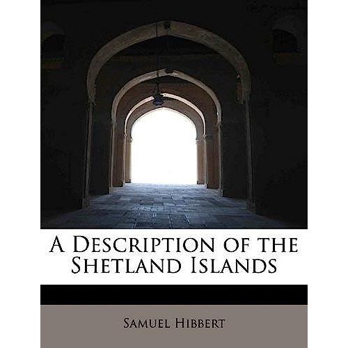 A Description Of The Shetland Islands