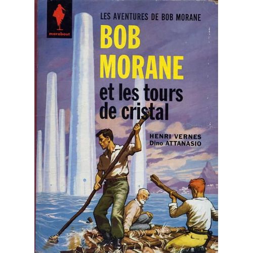 Bob Morane Et Les Tours De Cristal