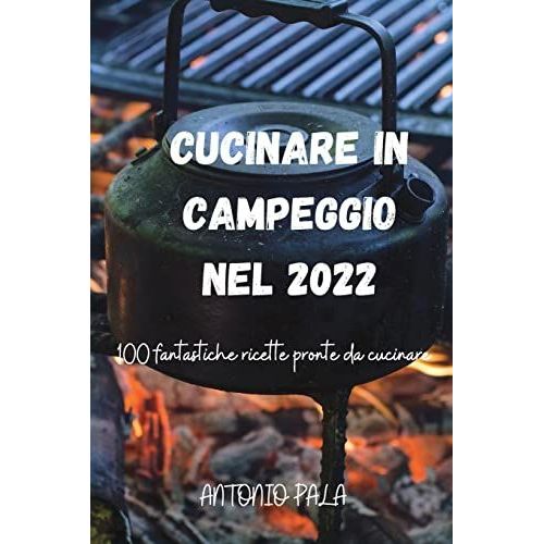 Cucinare In Campeggio Nel 2022