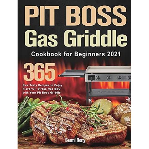 Pit Boss Gas Griddle Cookbook For Beginners 2021