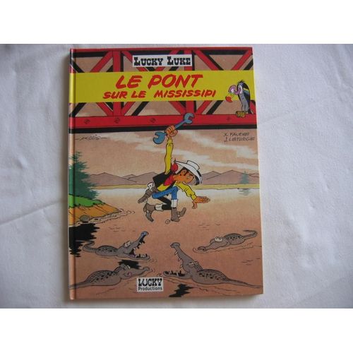 Lucky Luke Le Pont Sur Le Mississipi