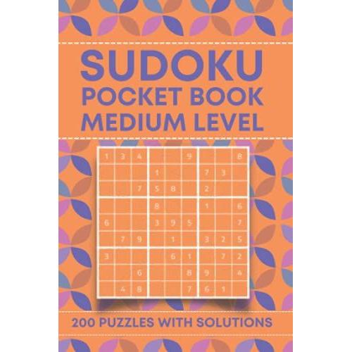 Medium Sudoku Pocket Book: 200 Medium Sudoku Pocket Size Book For Adults With Solutions (Mini Travel Size)