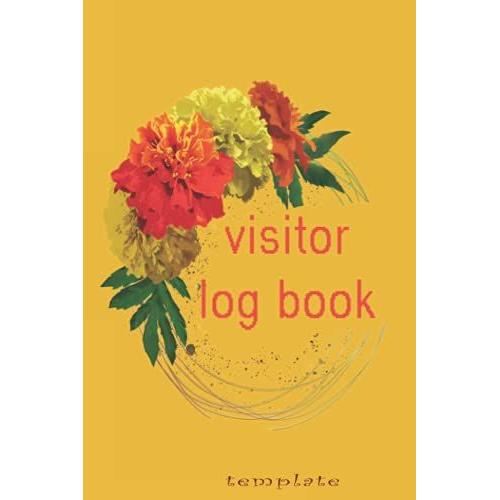 Visitor Log Book Template: Visitor Book For Business, Visitor Sign In Sheets, Visitor Register Book Template, Visitors Register, For Signing In And Out, 6 X 9