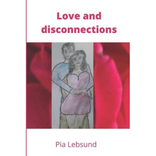 Love And Disconnections