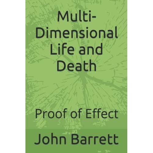 Multi-Dimensional Life And Death: Proof Of Effect