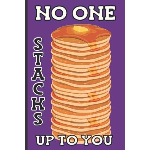 No One Stacks Up To You: Happy Father's Day Notebook Journal Gift