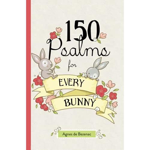 150 Psalms For Every Bunny