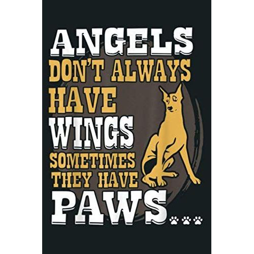 Doberman Angels Dont Have Wings They Have Paws: Notebook Planner - 6x9 Inch Daily Planner Journal, To Do List Notebook, Daily Organizer, 114 Pages