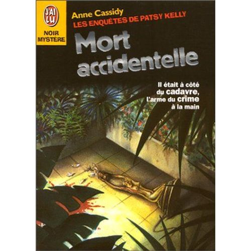 Les Enquetes De Patsy Kelly T5 - Mort Accidentelle