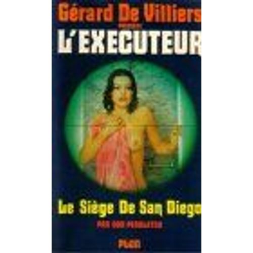 L'exécuteur 14 Le Siège De San Diego