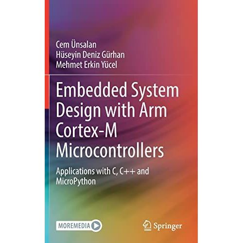 Embedded System Design With Arm Cortex-M Microcontrollers