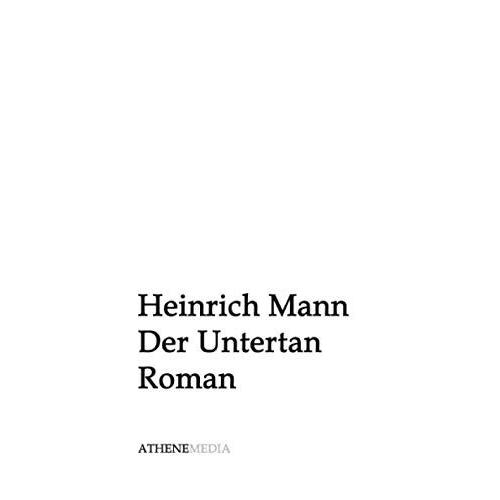 Der Untertan: Roman