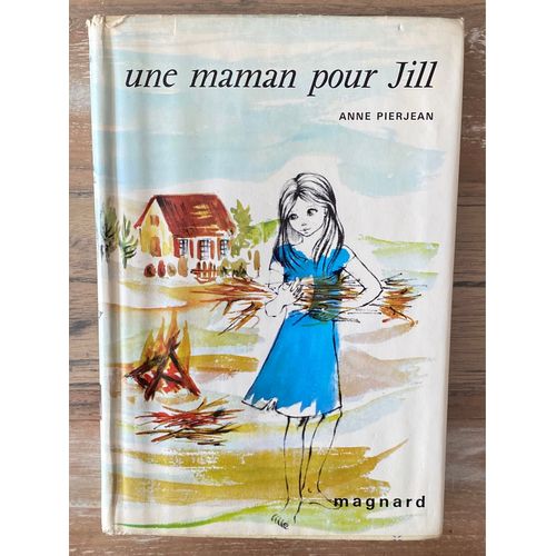 Une Maman Pour Jill - Anne Pierjean