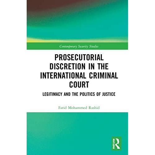 Prosecutorial Discretion In The International Criminal Court