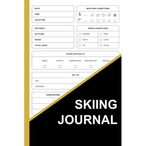 Skiing Journal: Simple Tracker To Record Your Skiing Activities, Alpine Skier Hiking Trail Log, Gift For Snowboarder, Skateboarder, Surfers, Ski Lovers