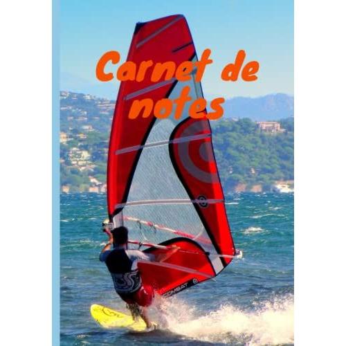 Planche À Voile - Carnet De Notes - 150 Pages Lignées: Pour Les Amoureux De Windsurf, Grande Capacité, Grand Format 7" X 10 "