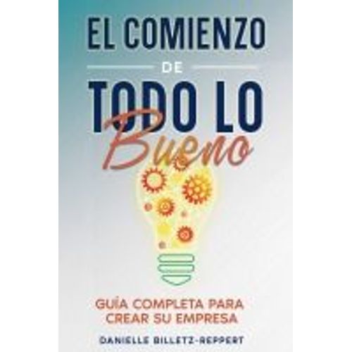 El Comienzo De Todo Lo Bueno