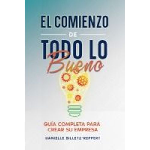 El Comienzo De Todo Lo Bueno