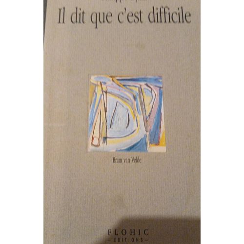 Il Dit Que C'est Difficile Djian