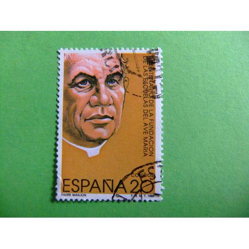 31 Espagne 1989 / Andres Manjon Fondateur Écoles Ave Maria / Edifil 3028 Fu Yvert 2643 Fu