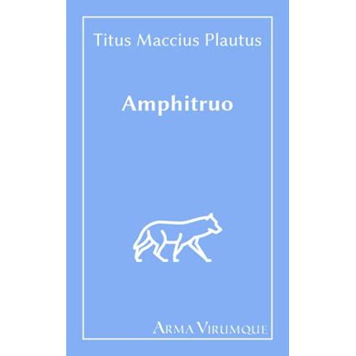 Amphitruo - Titus Maccius Plautus