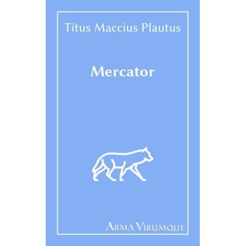 Mercator - Titus Maccius Plautus