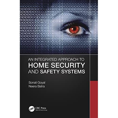 An Integrated Approach To Home Security And Safety Systems