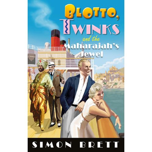 Blotto, Twinks And The Maharajah's Jewel
