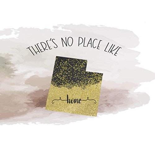 There's No Place Like Home State: Utah Guest Book: Travel Check In Log, Guestbook For House, Cabin, Mountain Vacation Rentals, Bed And Breakfast, Lodging, Inns, Hotels