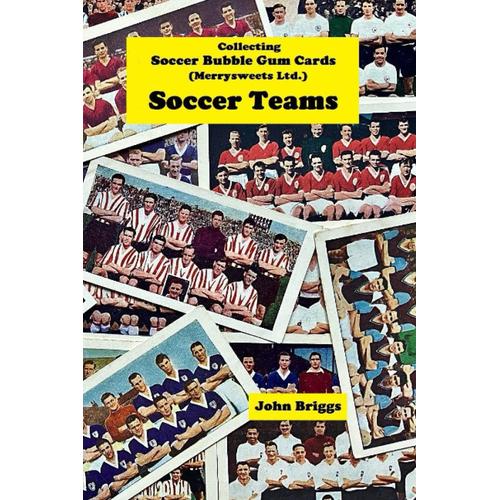 Collecting Soccer Bubble Gum Cards (Merrysweets Ltd) Soccer Teams